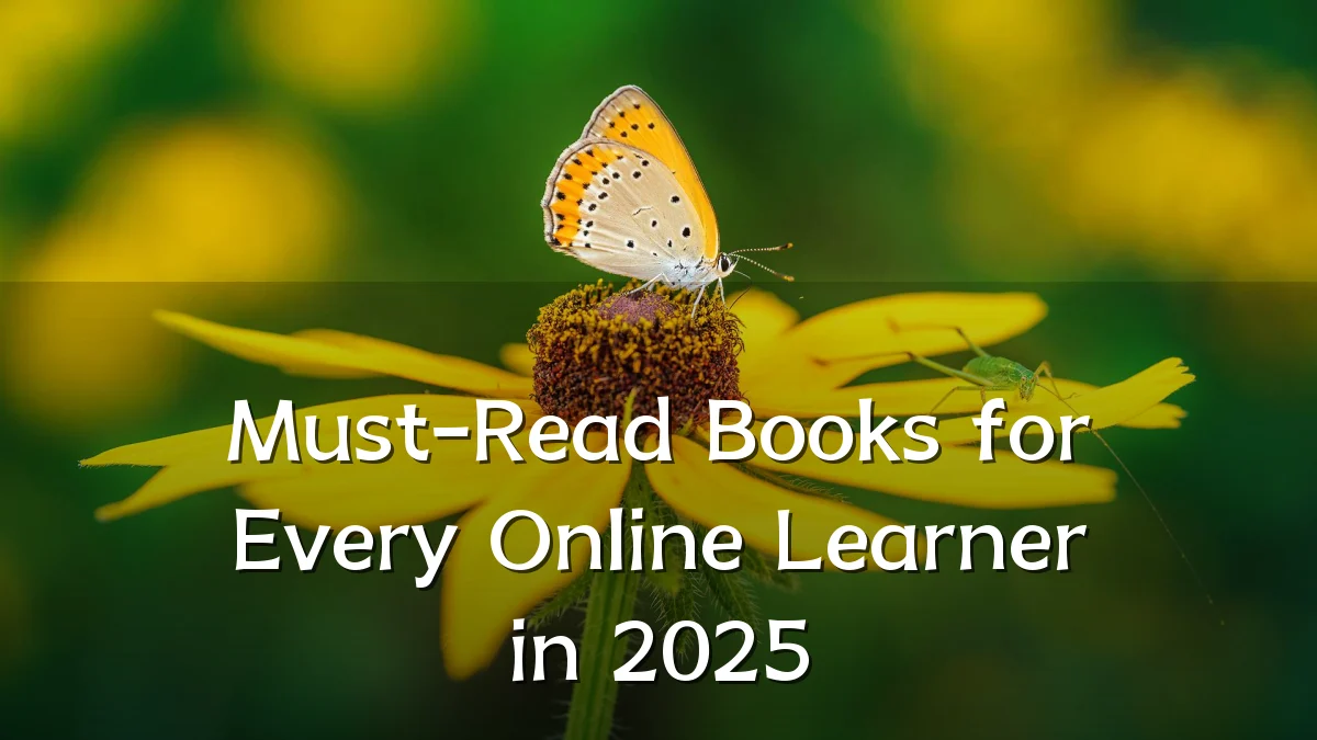 Must-Read Books for Every Online Learner in 2025