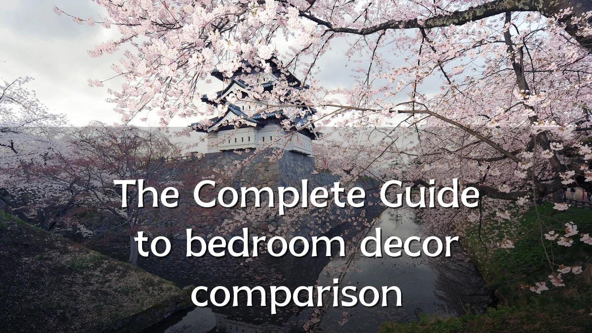 The Complete Guide to bedroom decor comparison