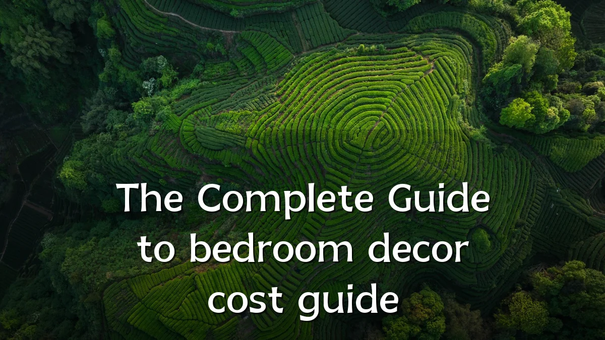 The Complete Guide to bedroom decor cost guide