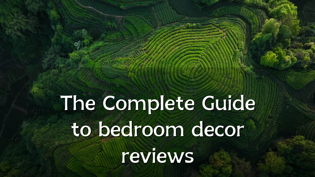 The Complete Guide to bedroom decor reviews