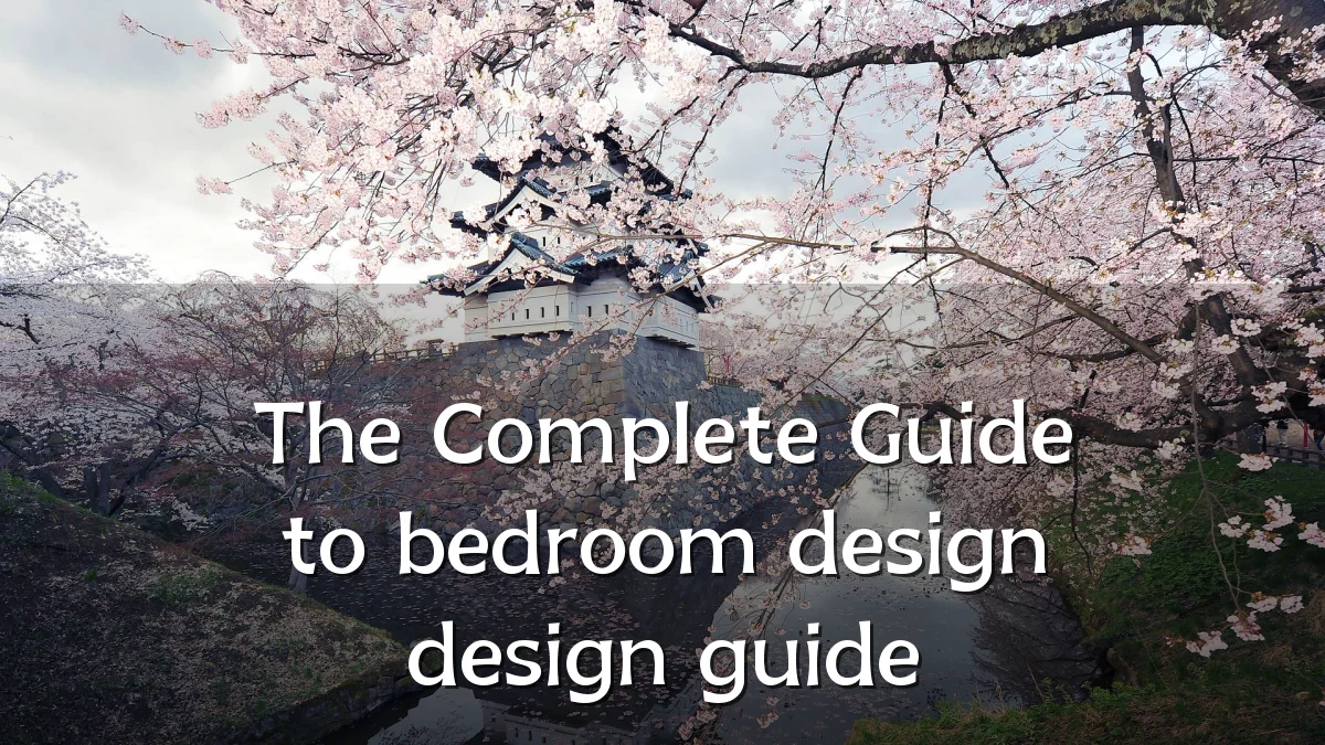 The Complete Guide to bedroom design design guide