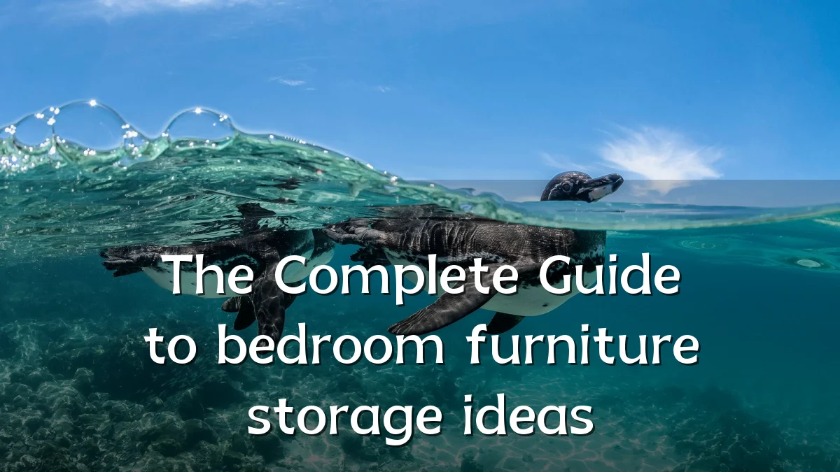 The Complete Guide to bedroom furniture storage ideas