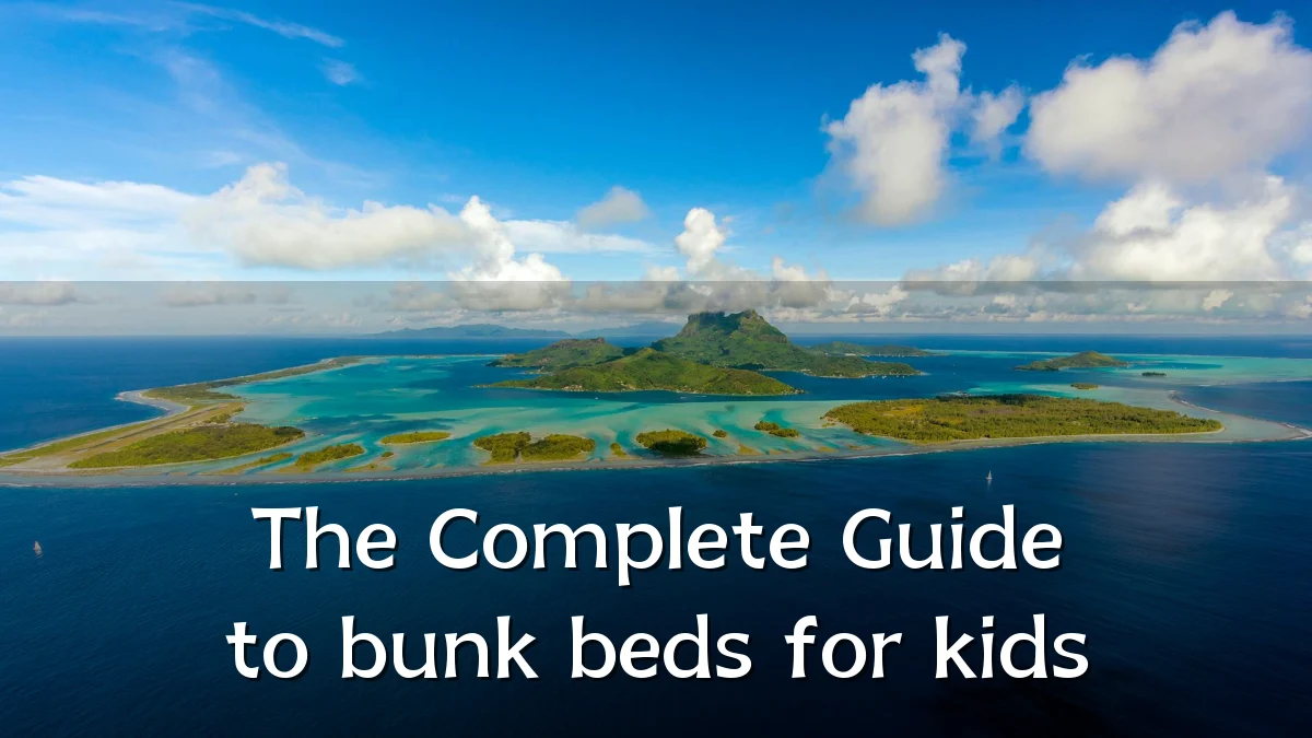 The Complete Guide to bunk beds for kids