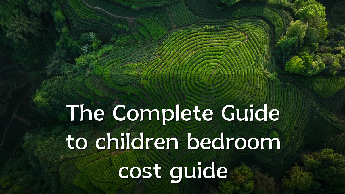 The Complete Guide to children bedroom cost guide
