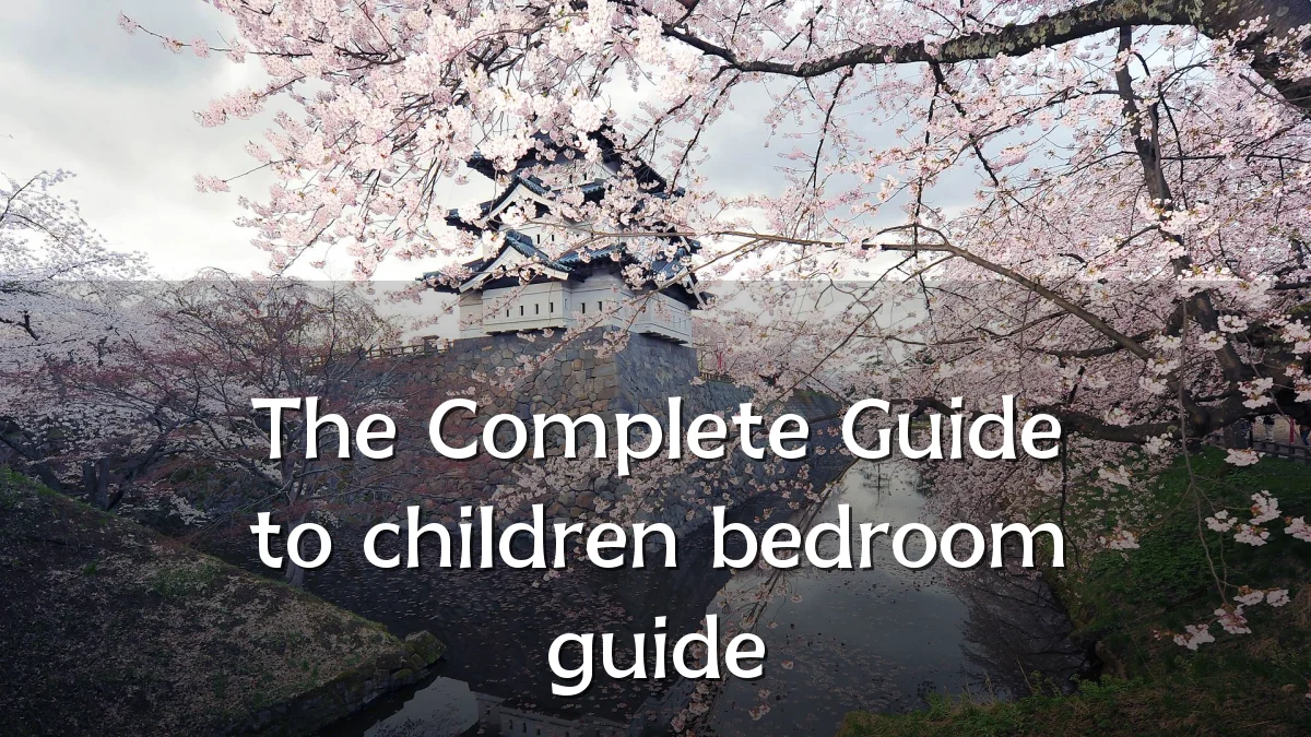 The Complete Guide to children bedroom guide