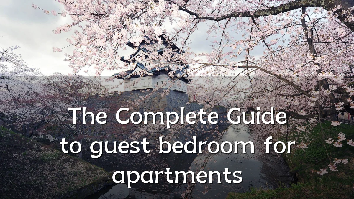 The Complete Guide to guest bedroom for apartments