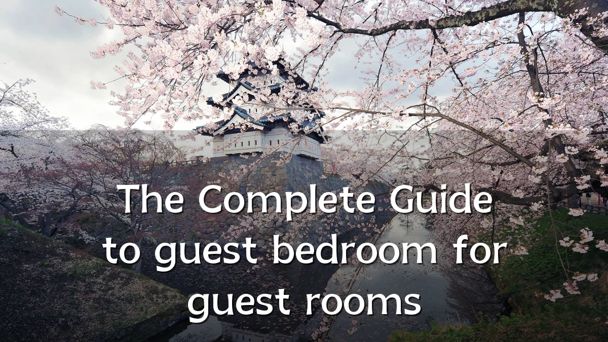 The Complete Guide to guest bedroom for guest rooms