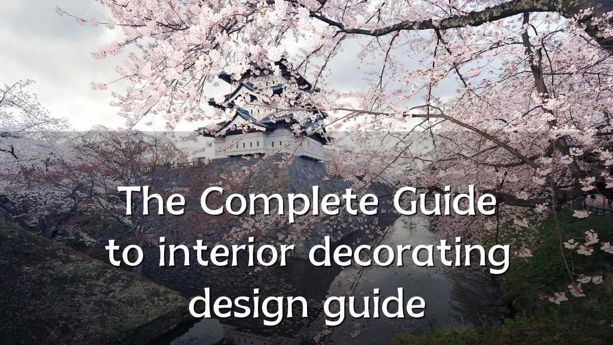 The Complete Guide to interior decorating design guide