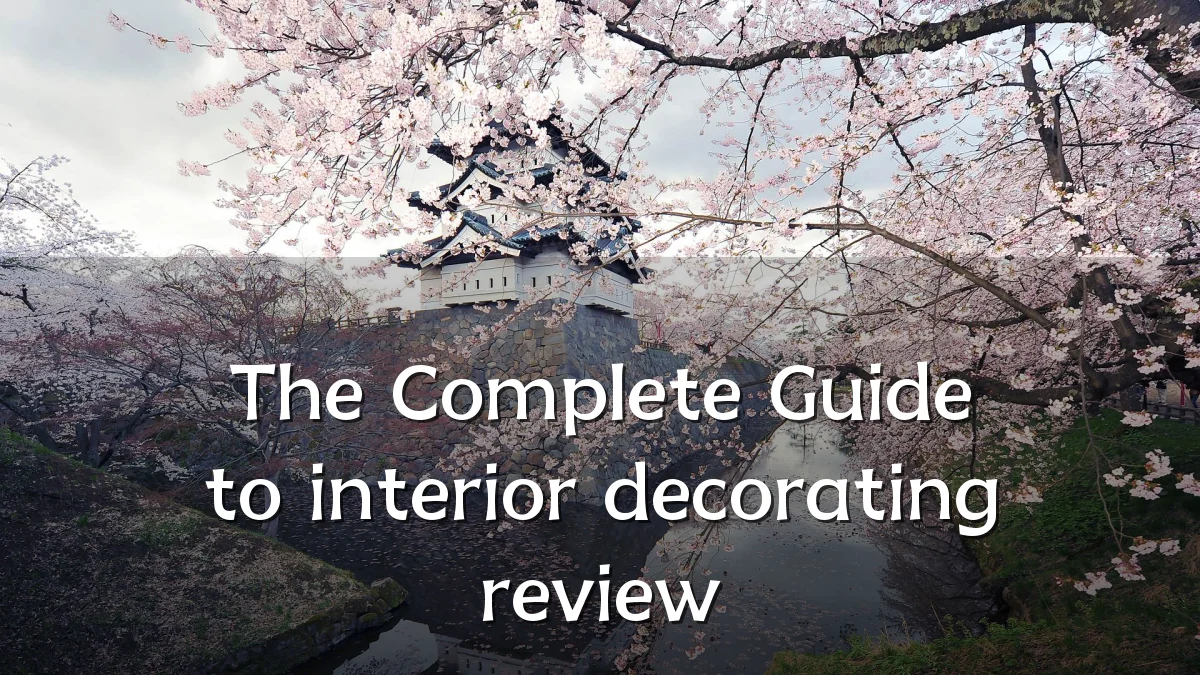 The Complete Guide to interior decorating review