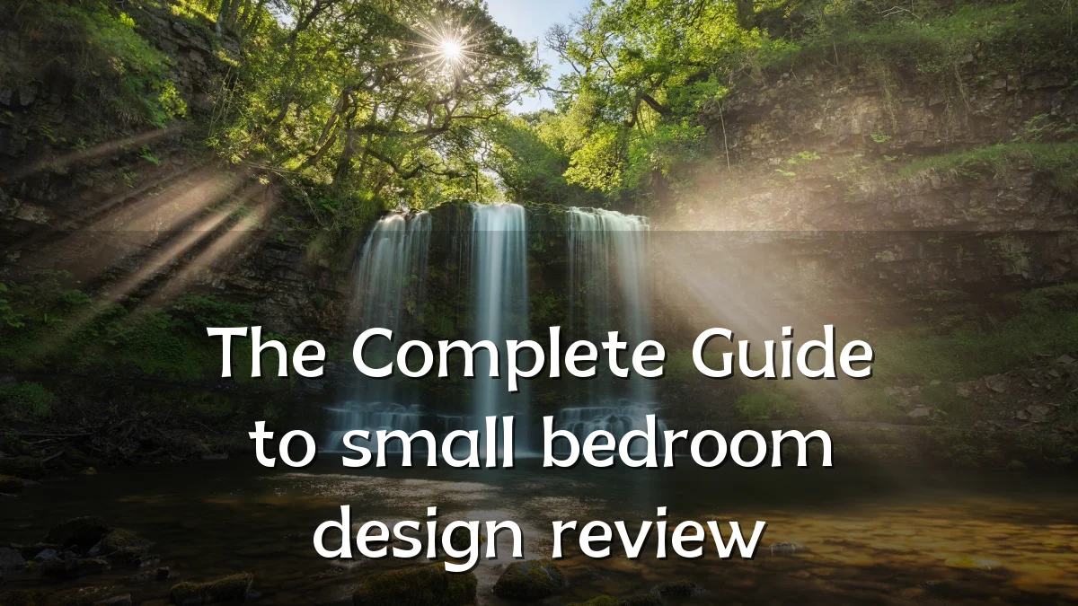 The Complete Guide to small bedroom design review