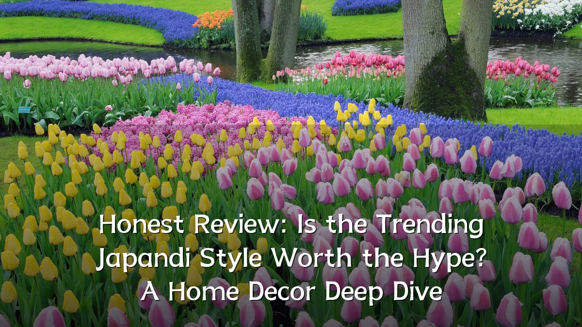 Honest Review: Is the Trending Japandi Style Worth the Hype? A Home Decor Deep Dive