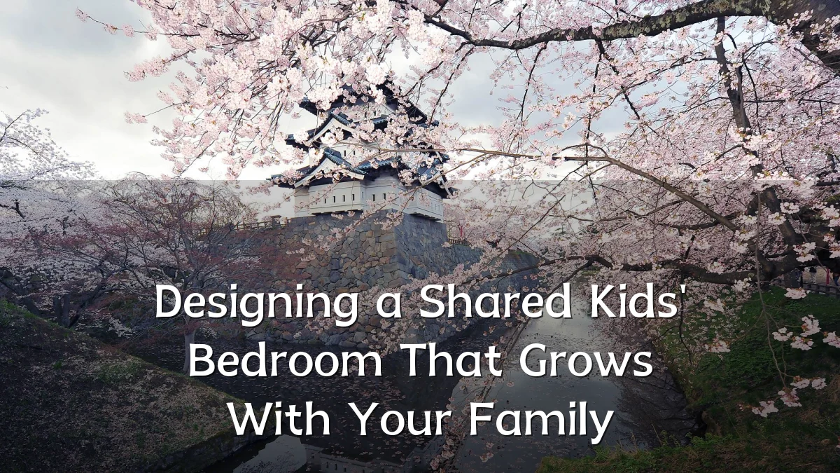 Designing a Shared Kids' Bedroom That Grows With Your Family