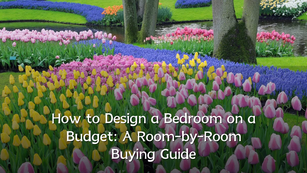How to Design a Bedroom on a Budget: A Room-by-Room Buying Guide