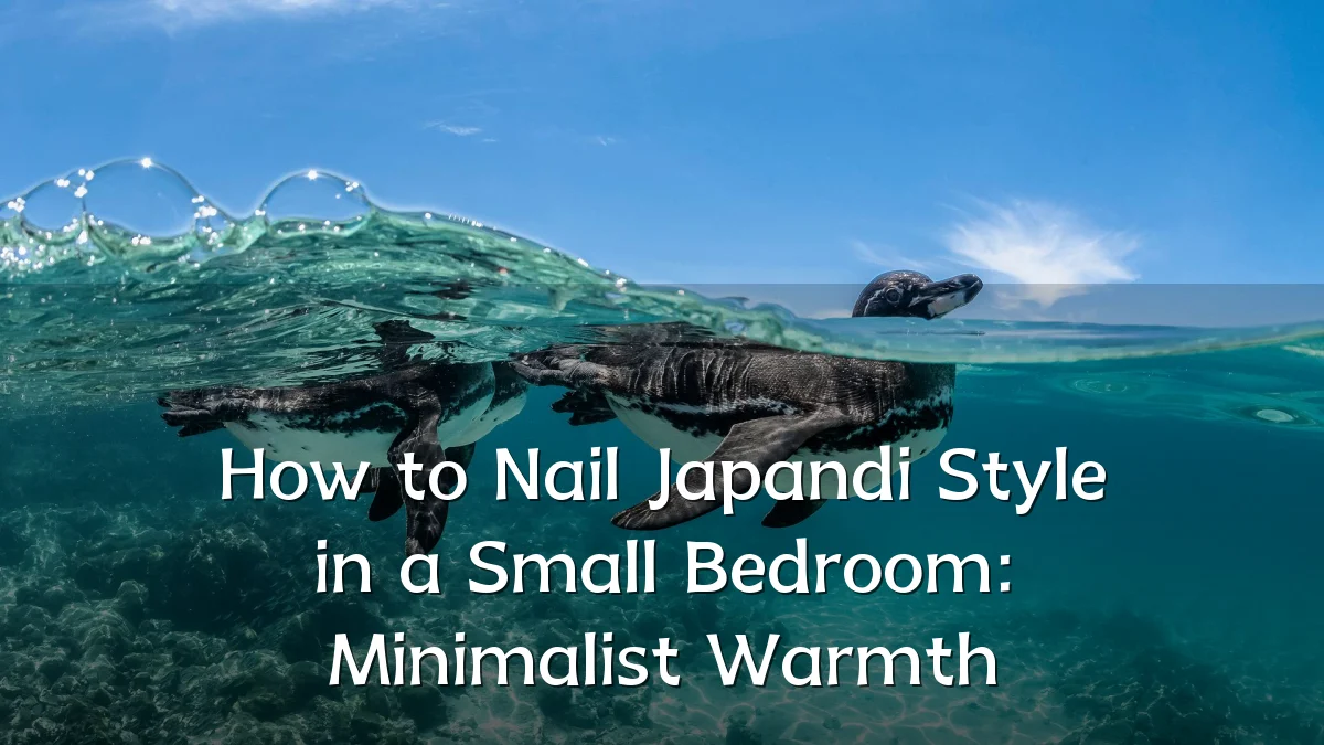 How to Nail Japandi Style in a Small Bedroom: Minimalist Warmth