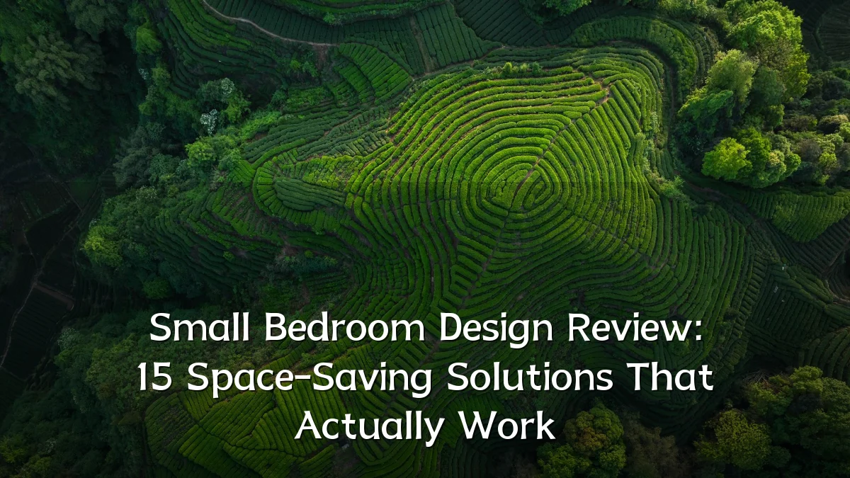 Small Bedroom Design Review: 15 Space-Saving Solutions That Actually Work
